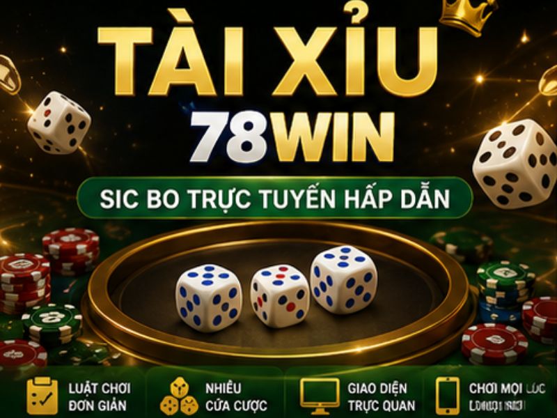 Tài Xỉu 78Win
